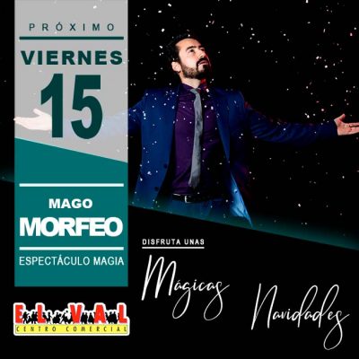 🪄 El Mago Morfeo llega al Centro Comercial El Val.